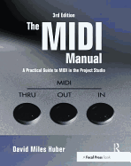 The MIDI Manual: A Practical Guide to MIDI in the Project Studio