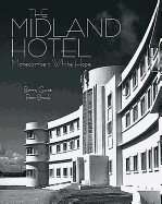 The Midland Hotel: Morecambes White Hope