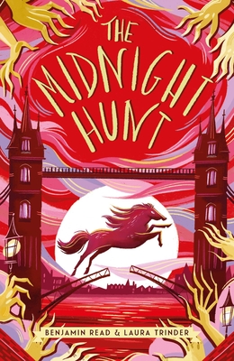 The Midnight Hunt - Read, Benjamin, and Trinder, Laura