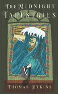 The Midnight Tapestries: Thomas Atkins