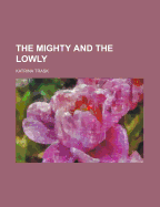 The Mighty and the Lowly