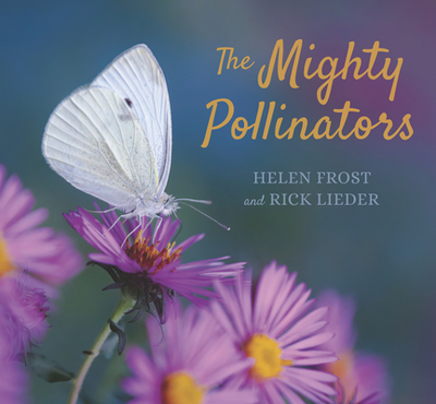 The Mighty Pollinators - Frost, Helen