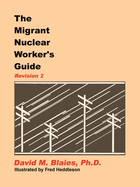 The Migrant Nuclear Worker's Guide: Revision 2