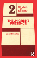 The Migrant Presence: Australian Responses 1947-1977