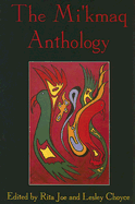 The Mi'kmaq Anthology