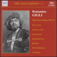 The Milan Recordings - Beniamino Gigli (tenor); Carlo Scattola (bass); Dario Zani (baritone); Elvira Casazza (mezzo-soprano);...