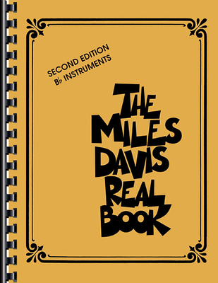 The Miles Davis Real Book: B-Flat Instruments - Davis, Miles