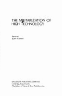 The Militarization of High Technology