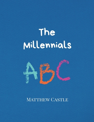 The Millennials ABC - Castle, Matthew
