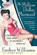 The Million Dollar Mermaid: An Autobiography