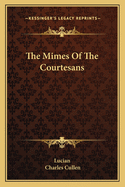 The Mimes of the Courtesans
