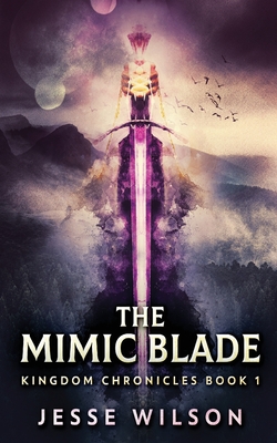The Mimic Blade - Wilson, Jesse