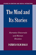 The Mind and its Stories: Narrative Universals and Human Emotion