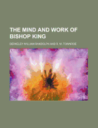 The Mind and Work of Bishop King