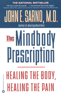 The Mind/Body Prescription