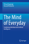The Mind of Everyday: Combining Individual and Artificial Intelligence