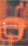 The Mind of God: Science and the Search for Ultimate Meaning