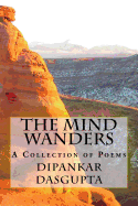 The Mind Wanders: Collection of Poems