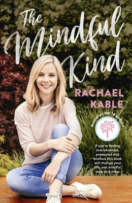 The Mindful Kind - Kable, Rachael