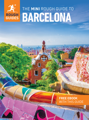 The Mini Rough Guide to Barcelona: Travel Guide with eBook - Guides, Rough, and McDonnell, Justin