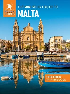 The Mini Rough Guide to Malta: Travel Guide with eBook - Guides, Rough, and Stables, Daniel