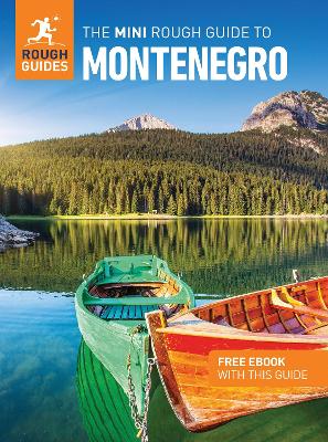 The Mini Rough Guide to Montenegro: Travel Guide with eBook - Guides, Rough, and Duca, Marc Di