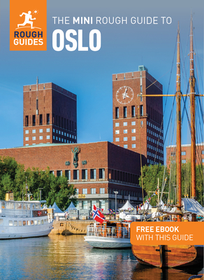 The Mini Rough Guide to Oslo: Travel Guide with eBook - Guides, Rough, and Lee, Phil