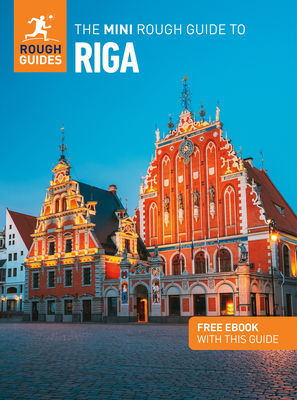 The Mini Rough Guide to Riga: Travel Guide with eBook - Guides, Rough, and Reeves, Joanna
