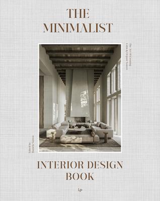 The Minimalist: Interior Design Book - 
