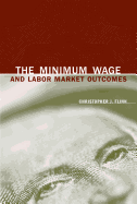 The Minimum Wage and Labor Market Outcomes