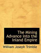 The Mining Advance Into the Inland Empire