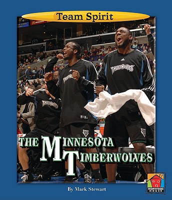 The Minnesota Timberwolves - Stewart, Mark