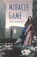 The miracle game - Skvoreck�, Josef