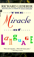 The Miracle of Language