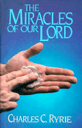 The Miracles of Our Lord