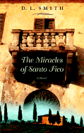 The Miracles of Santo Fico