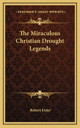 The Miraculous Christian Drought Legends