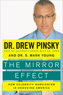 The Mirror Effect: How Celebrity Narcissism Is Seducing America