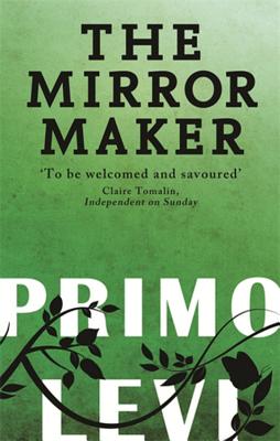 The Mirror Maker - Levi, Primo