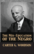 The Mis-Education of the Negro