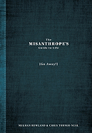 The Misanthrope's Guide to Life: (Go Away!)