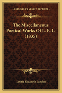 The Miscellaneous Poetical Works of L. E. L. (1835)