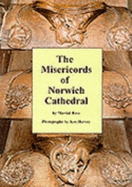 The misericords of Norwich Cathedral