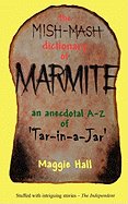 The Mish-MASH Dictionary of Marmite