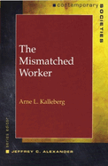 The Mismatched Worker