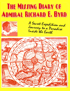 The Missing Diary Of Admiral Richard E. Byrd