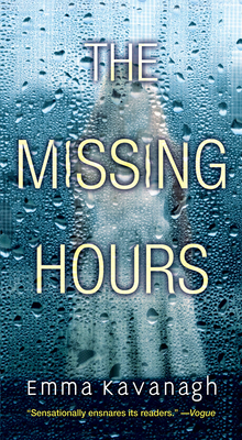The Missing Hours - Kavanagh, Emma