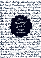 The Missing Ink: The Lost Art of Handwriting