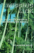 The Missing Link: A Gil Yates Private Investigator Novel