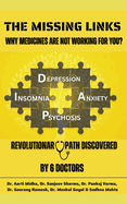 The Missing Links Why Medicines Are Not Working for You?: Revolutionary Path Discovered by 6 Doctors